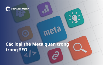 Tìm hiểu thẻ Meta là gì? Các loại thẻ Meta quan trọng trong SEO